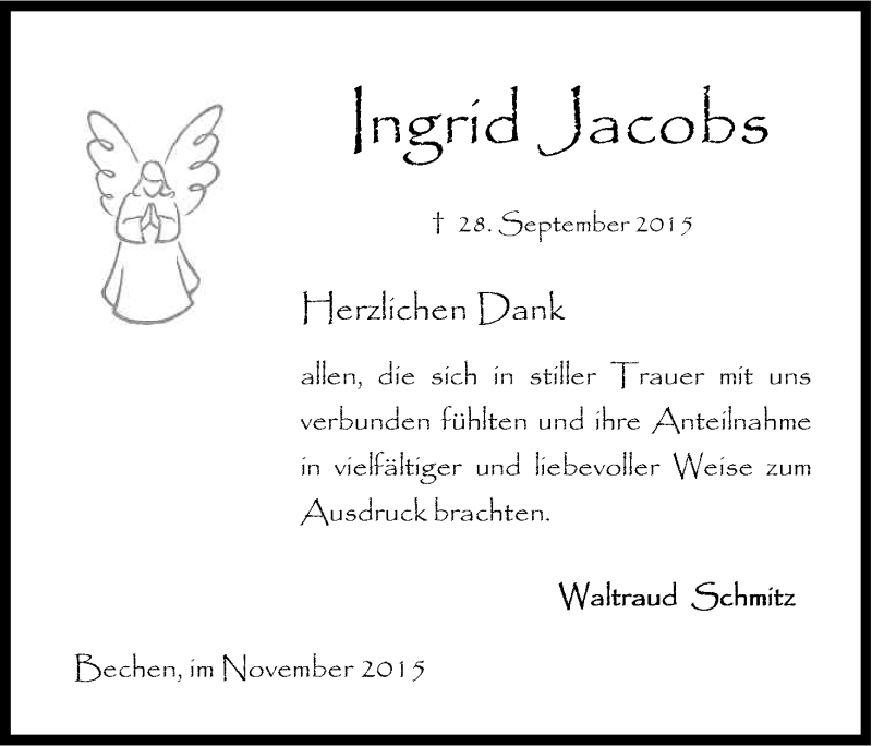  Traueranzeige für Ingrid Jacobs vom 07.11.2015 aus Kölner Stadt-Anzeiger / Kölnische Rundschau / Express