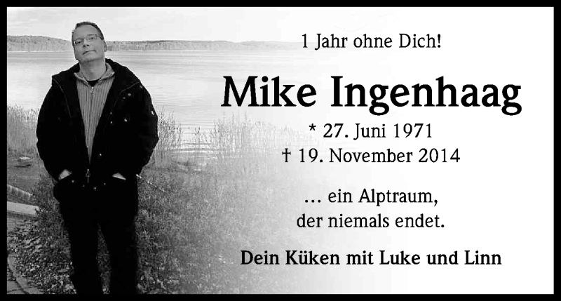  Traueranzeige für Mike Ingenhaag vom 21.11.2015 aus Kölner Stadt-Anzeiger / Kölnische Rundschau / Express