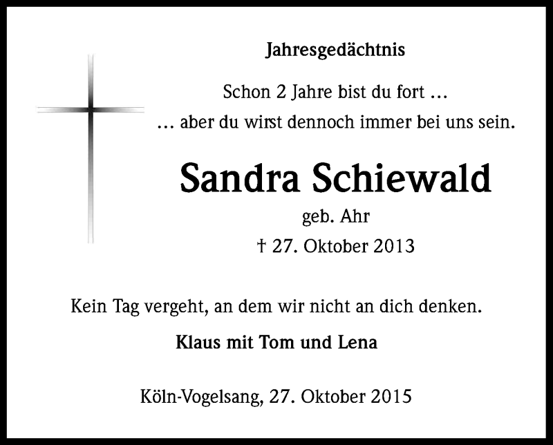  Traueranzeige für Sandra Schiewald vom 27.10.2015 aus Kölner Stadt-Anzeiger / Kölnische Rundschau / Express