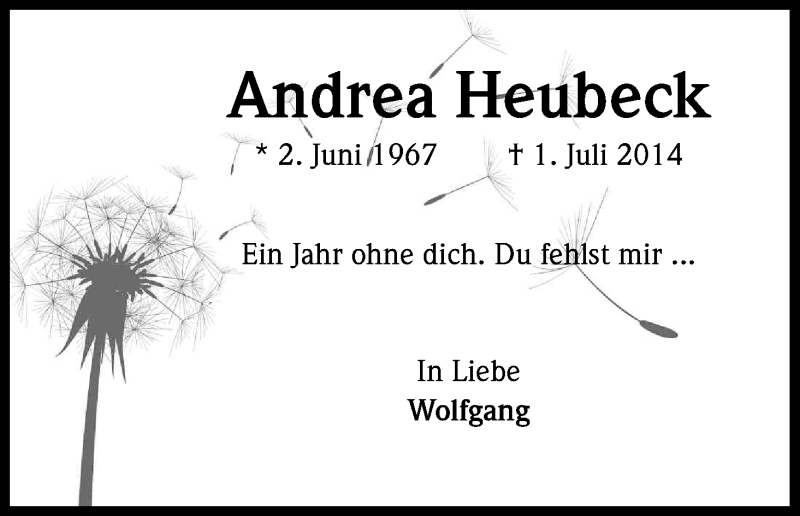  Traueranzeige für Andrea Heubeck vom 04.07.2015 aus Kölner Stadt-Anzeiger / Kölnische Rundschau / Express