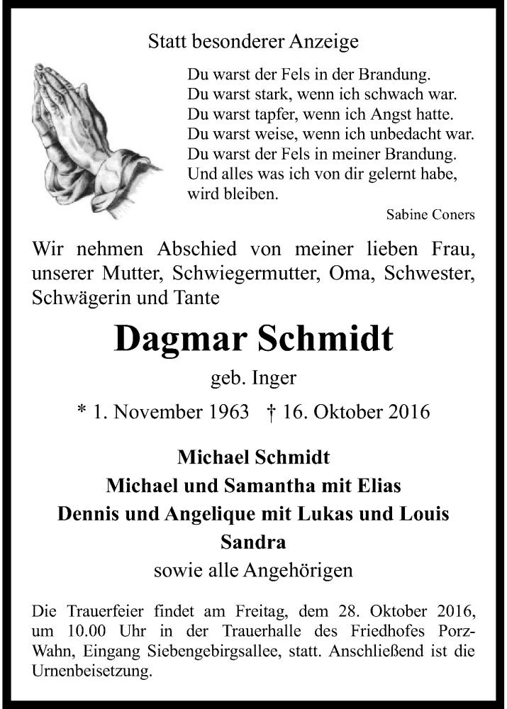  Traueranzeige für Dagmar Schmidt vom 22.10.2016 aus Kölner Stadt-Anzeiger / Kölnische Rundschau / Express