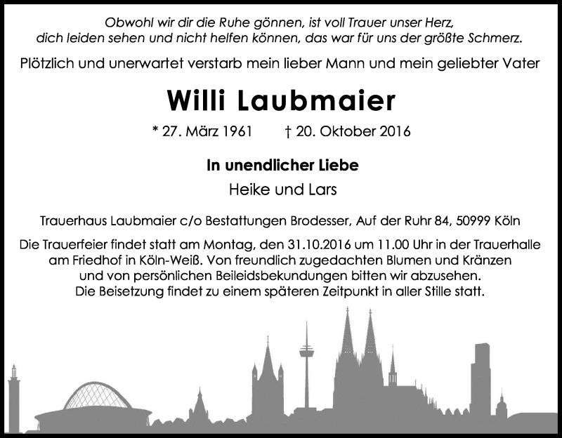  Traueranzeige für Willi Laubmaier vom 26.10.2016 aus Kölner Stadt-Anzeiger / Kölnische Rundschau / Express