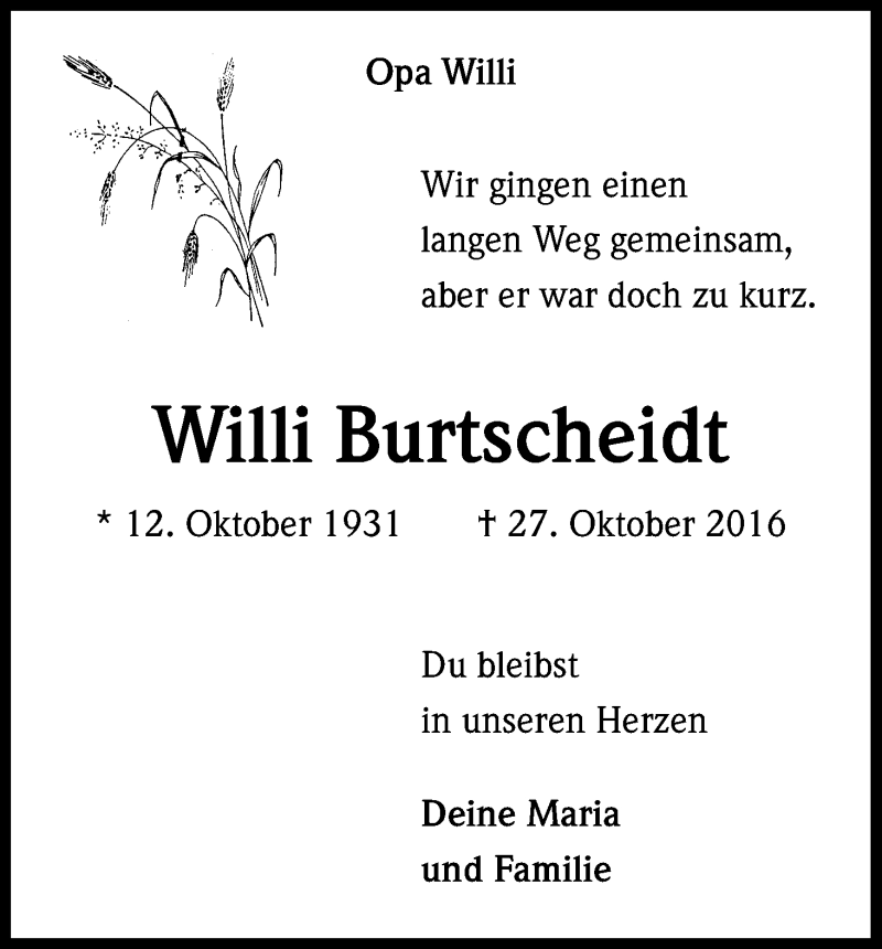  Traueranzeige für Willi Burtscheidt vom 05.11.2016 aus Kölner Stadt-Anzeiger / Kölnische Rundschau / Express