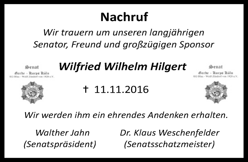  Traueranzeige für Wilfried Wilhelm Hilgert vom 30.11.2016 aus  Kölner Wochenspiegel 
