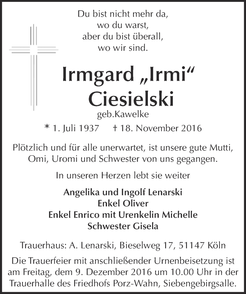  Traueranzeige für Irmgard Ciesielski vom 07.12.2016 aus  Kölner Wochenspiegel 
