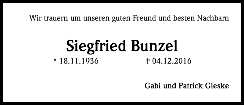  Traueranzeige für Siegfried Bunzel vom 08.12.2016 aus Kölner Stadt-Anzeiger / Kölnische Rundschau / Express