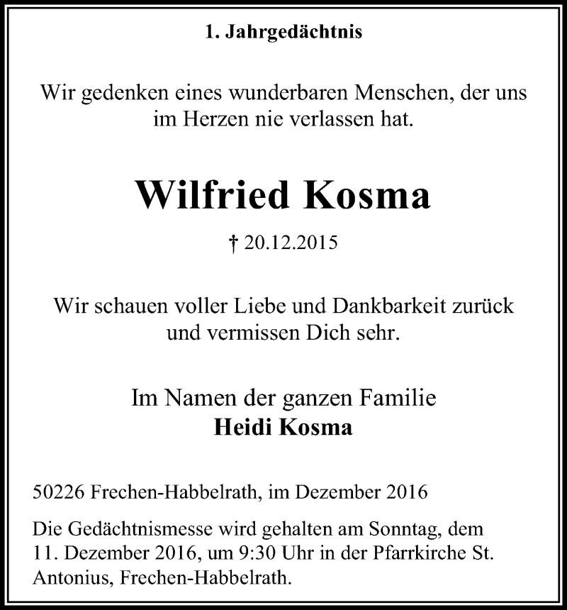  Traueranzeige für Wilfried Kosma vom 09.12.2016 aus Kölner Stadt-Anzeiger / Kölnische Rundschau / Express