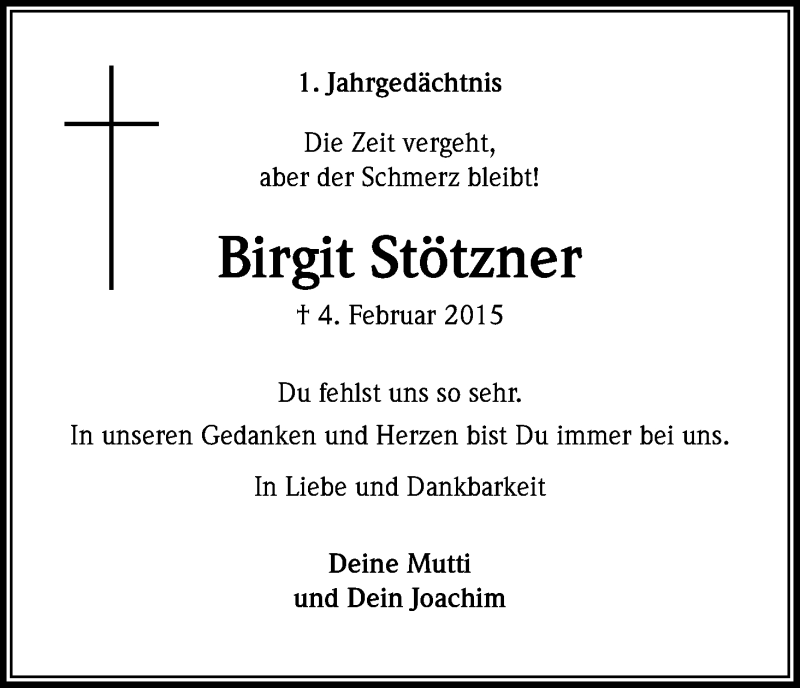  Traueranzeige für Birgit Stötzner vom 04.02.2016 aus Kölner Stadt-Anzeiger / Kölnische Rundschau / Express