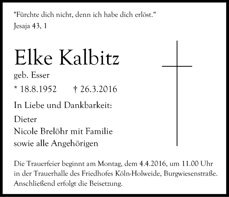  Traueranzeige für Elke Kalbitz vom 02.04.2016 aus Kölner Stadt-Anzeiger / Kölnische Rundschau / Express