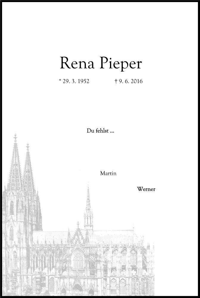  Traueranzeige für Rena Pieper vom 17.06.2016 aus Kölner Stadt-Anzeiger / Kölnische Rundschau / Express