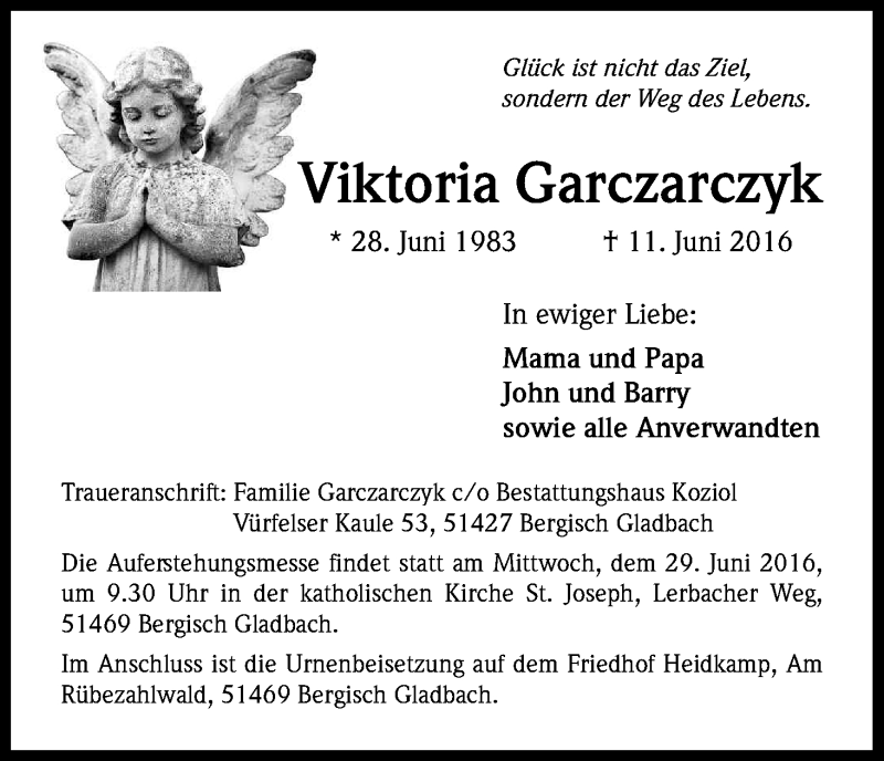  Traueranzeige für Viktoria Garczarczyk vom 25.06.2016 aus Kölner Stadt-Anzeiger / Kölnische Rundschau / Express