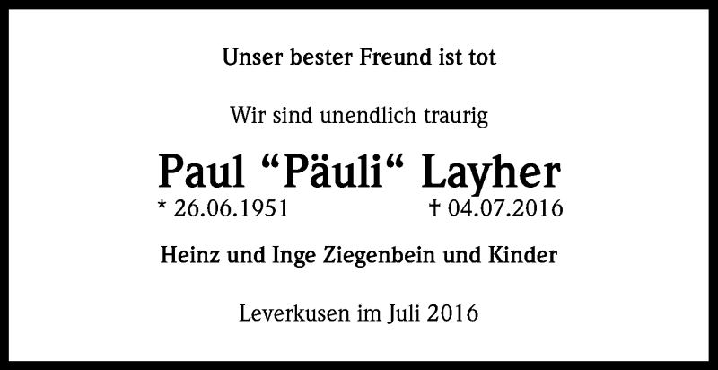  Traueranzeige für Paul  Layher vom 09.07.2016 aus Kölner Stadt-Anzeiger / Kölnische Rundschau / Express