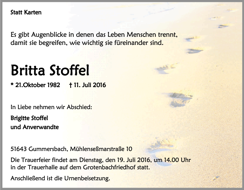  Traueranzeige für Britta Stoffel vom 16.07.2016 aus Kölner Stadt-Anzeiger / Kölnische Rundschau / Express