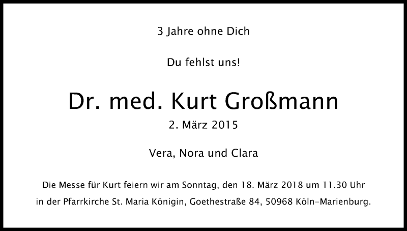  Traueranzeige für Kurt Großmann vom 03.03.2018 aus Kölner Stadt-Anzeiger / Kölnische Rundschau / Express