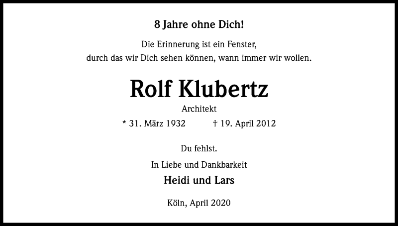  Traueranzeige für Rolf Klubertz vom 18.04.2020 aus Kölner Stadt-Anzeiger / Kölnische Rundschau / Express