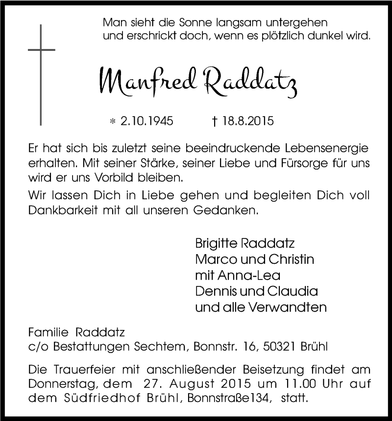  Traueranzeige für Manfred Raddatz vom 22.08.2015 aus Kölner Stadt-Anzeiger / Kölnische Rundschau / Express