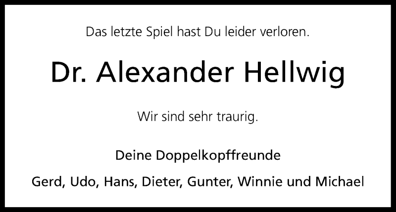  Traueranzeige für Alexander Hellwig vom 30.05.2015 aus Kölner Stadt-Anzeiger / Kölnische Rundschau / Express