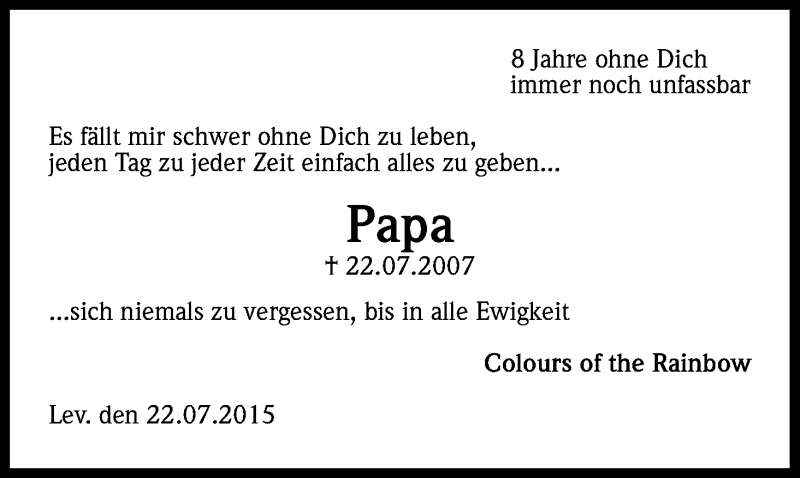  Traueranzeige für Papa  vom 22.07.2015 aus Kölner Stadt-Anzeiger / Kölnische Rundschau / Express