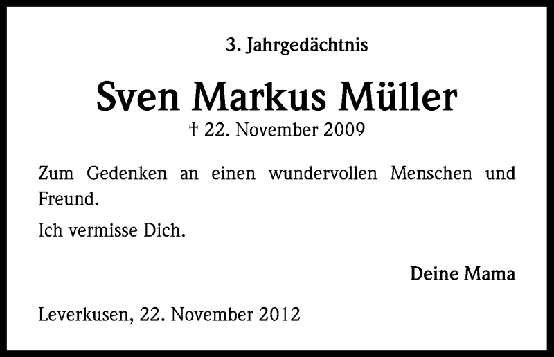  Traueranzeige für Sven Markus Müller vom 22.11.2012 aus Kölner Stadt-Anzeiger / Kölnische Rundschau / Express