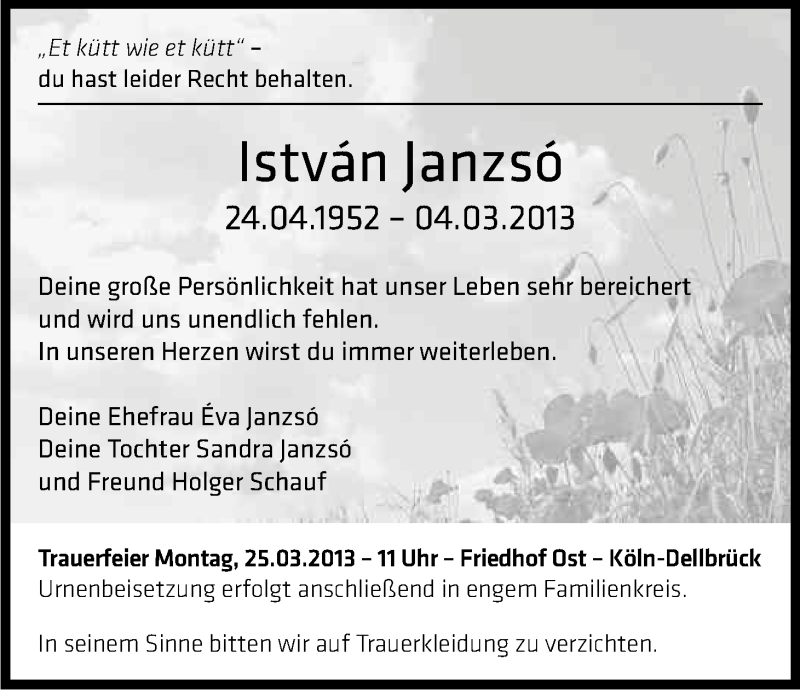  Traueranzeige für Istvan Janzso vom 09.03.2013 aus Kölner Stadt-Anzeiger / Kölnische Rundschau / Express