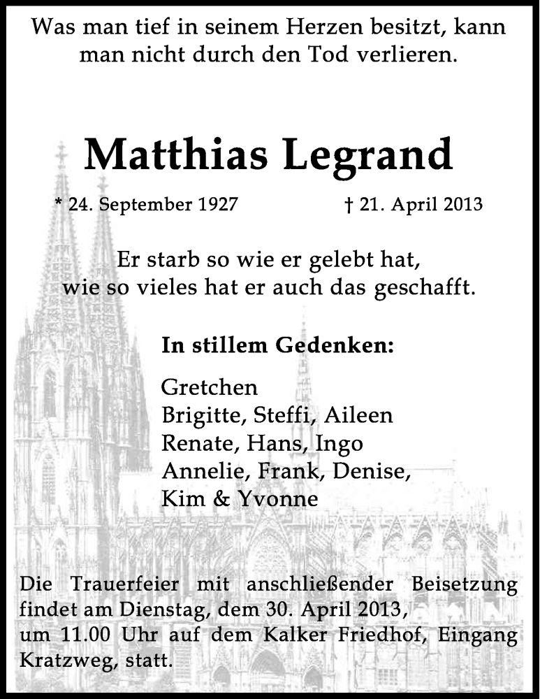  Traueranzeige für Matthias Legrand vom 27.04.2013 aus Kölner Stadt-Anzeiger / Kölnische Rundschau / Express