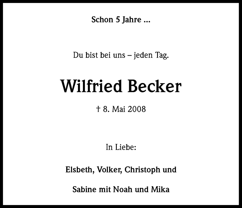  Traueranzeige für Wilfried Becker vom 08.05.2013 aus Kölner Stadt-Anzeiger / Kölnische Rundschau / Express