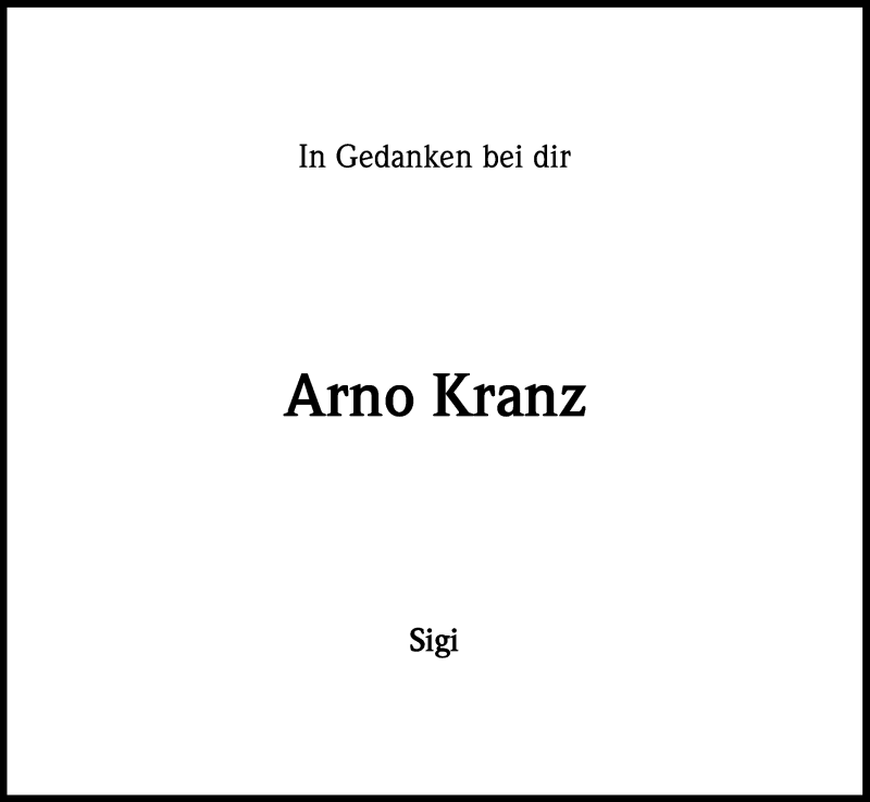 Traueranzeige für Arno Kranz vom 08.06.2013 aus Kölner Stadt-Anzeiger / Kölnische Rundschau / Express