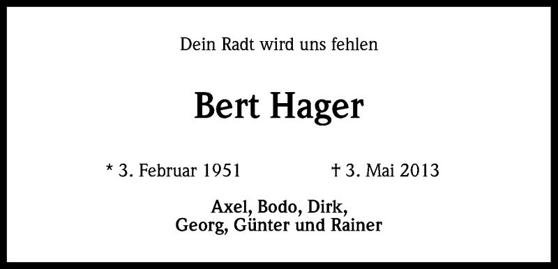  Traueranzeige für Bert Hager vom 11.05.2013 aus Kölner Stadt-Anzeiger / Kölnische Rundschau / Express