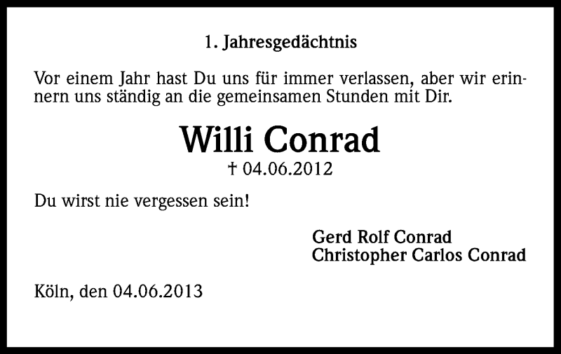  Traueranzeige für Willi Conrad vom 04.06.2013 aus Kölner Stadt-Anzeiger / Kölnische Rundschau / Express