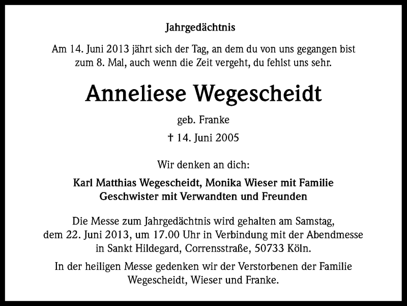  Traueranzeige für Anneliese Wegescheid vom 14.06.2013 aus Kölner Stadt-Anzeiger / Kölnische Rundschau / Express