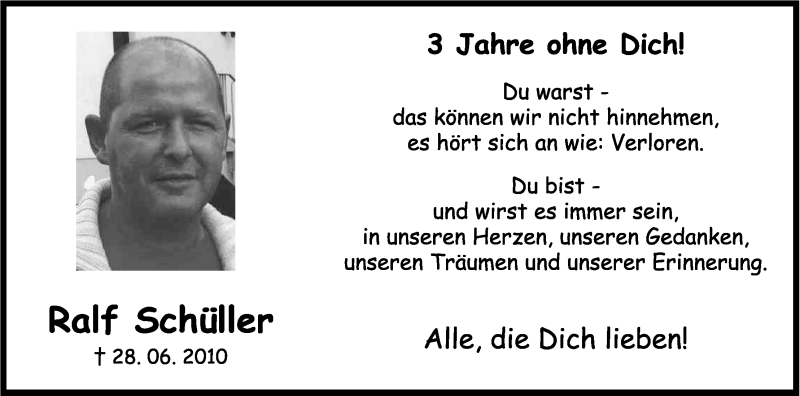  Traueranzeige für Ralf Schüller vom 28.06.2013 aus Kölner Stadt-Anzeiger / Kölnische Rundschau / Express