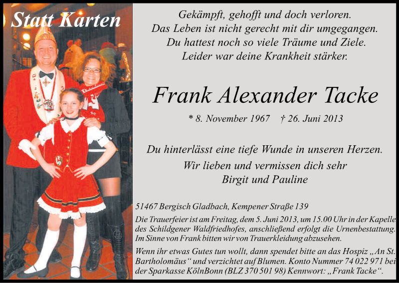  Traueranzeige für Frank Alexander Tacke vom 29.06.2013 aus Kölner Stadt-Anzeiger / Kölnische Rundschau / Express