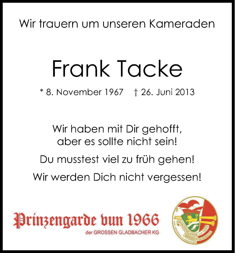  Traueranzeige für Frank Tacke vom 02.07.2013 aus Kölner Stadt-Anzeiger / Kölnische Rundschau / Express
