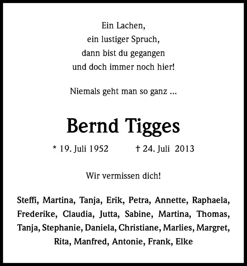  Traueranzeige für Bernd Tigges vom 27.07.2013 aus Kölner Stadt-Anzeiger / Kölnische Rundschau / Express