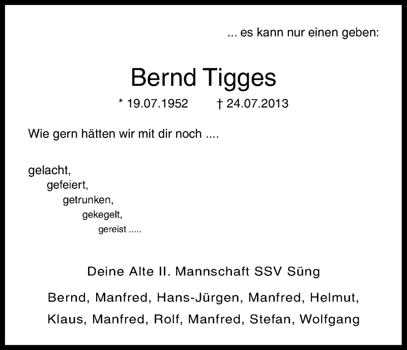  Traueranzeige für Bernd Tigges vom 03.08.2013 aus Kölner Stadt-Anzeiger / Kölnische Rundschau / Express