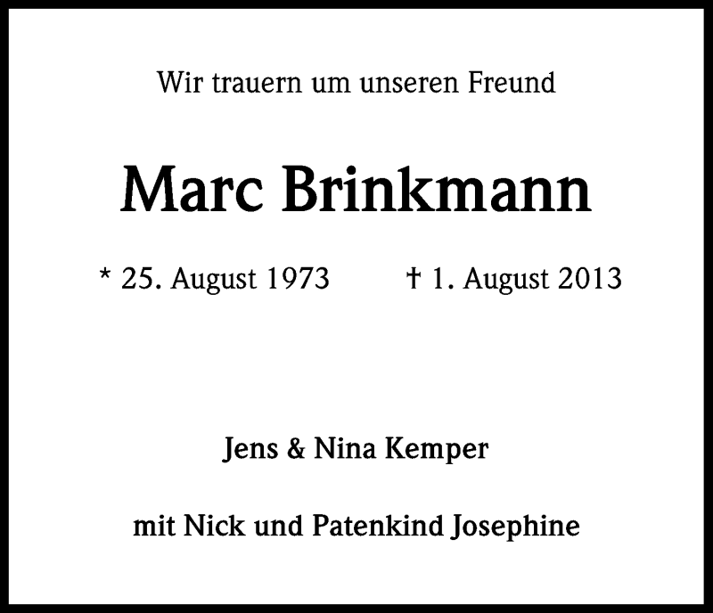  Traueranzeige für Marc Brinkmann vom 06.08.2013 aus Kölner Stadt-Anzeiger / Kölnische Rundschau / Express