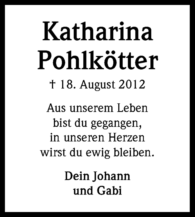  Traueranzeige für Katharina Pohlkötter vom 17.08.2013 aus Kölner Stadt-Anzeiger / Kölnische Rundschau / Express