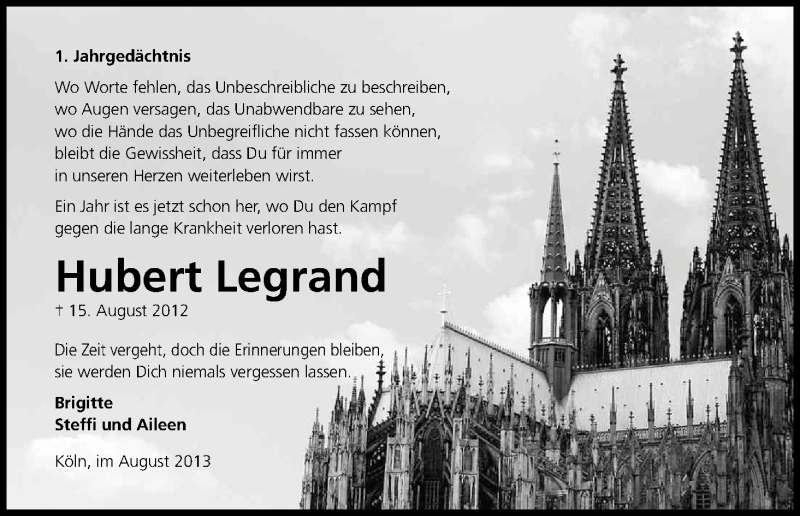  Traueranzeige für Hubert Legrand vom 15.08.2013 aus Kölner Stadt-Anzeiger / Kölnische Rundschau / Express