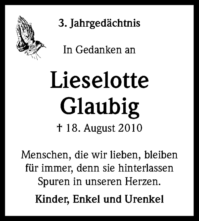  Traueranzeige für Lieselotte Glaubig vom 17.08.2013 aus Kölner Stadt-Anzeiger / Kölnische Rundschau / Express