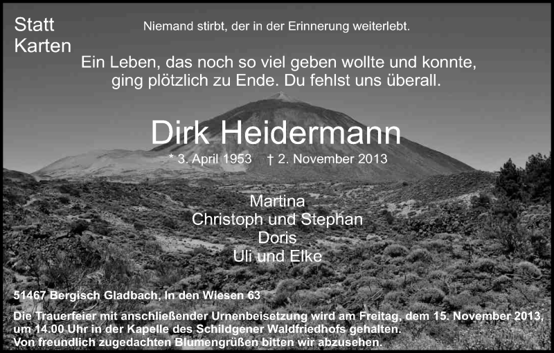  Traueranzeige für Dirk Heidermann vom 09.11.2013 aus Kölner Stadt-Anzeiger / Kölnische Rundschau / Express