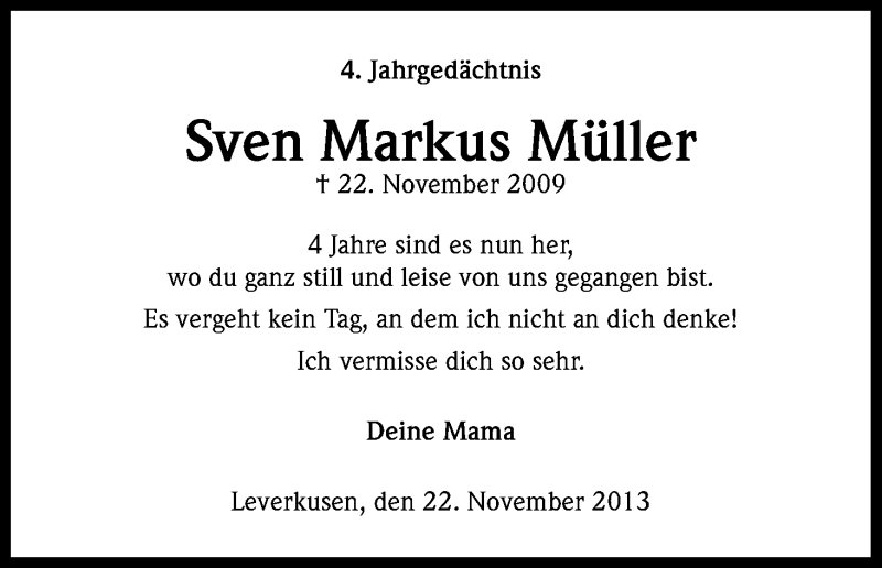  Traueranzeige für Sven Markus Müller vom 22.11.2013 aus Kölner Stadt-Anzeiger / Kölnische Rundschau / Express