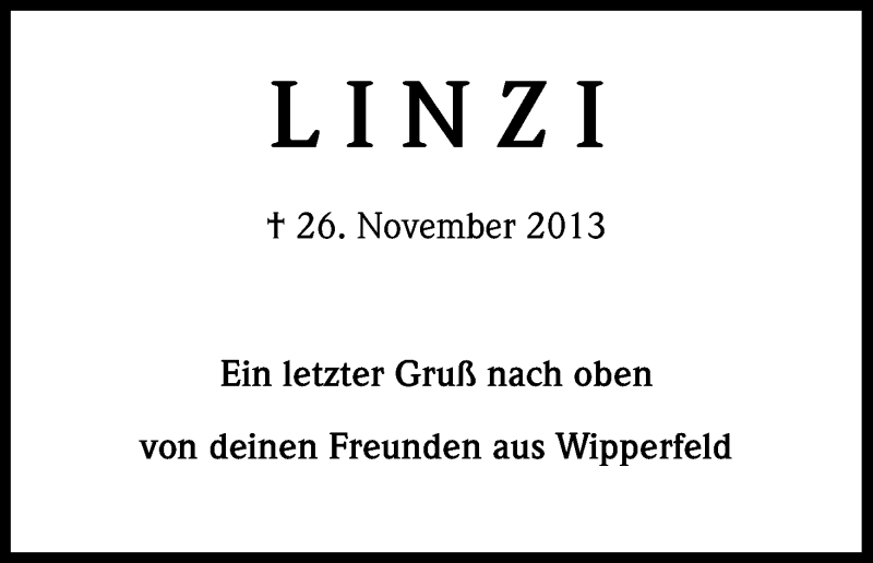  Traueranzeige für Linzi  vom 13.12.2013 aus Kölner Stadt-Anzeiger / Kölnische Rundschau / Express