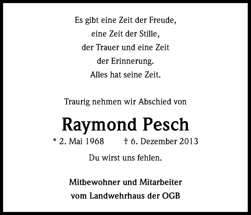  Traueranzeige für Raymond Pesch vom 14.12.2013 aus Kölner Stadt-Anzeiger / Kölnische Rundschau / Express