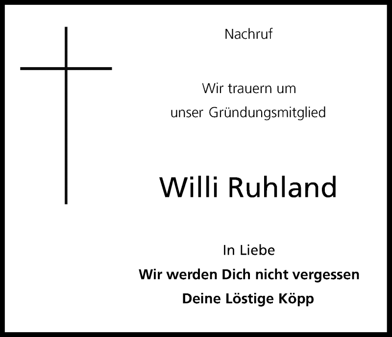  Traueranzeige für Willi Ruhland vom 14.01.2014 aus Kölner Stadt-Anzeiger / Kölnische Rundschau / Express