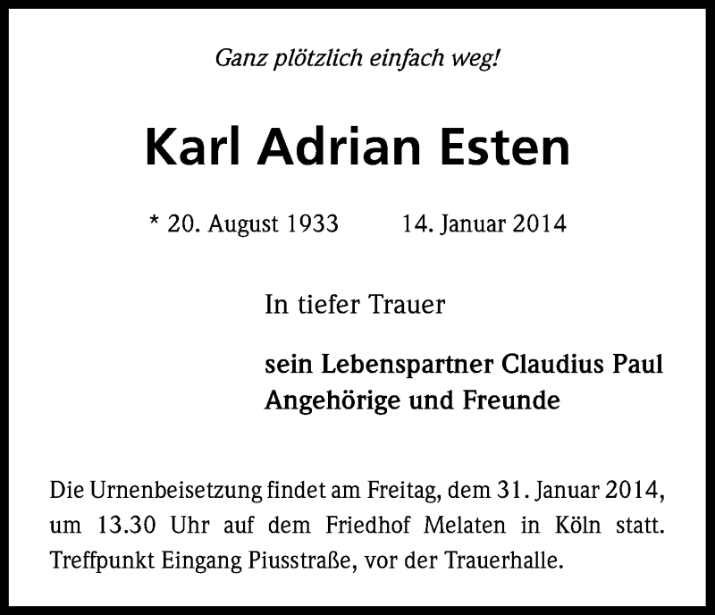  Traueranzeige für Karl Adrian Esten vom 25.01.2014 aus Kölner Stadt-Anzeiger / Kölnische Rundschau / Express