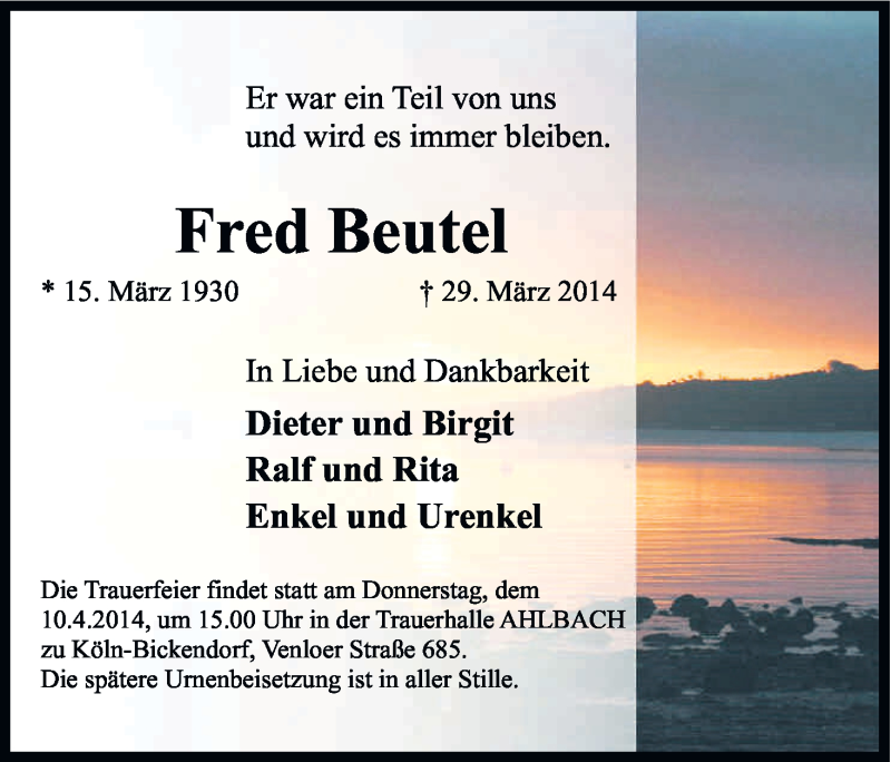  Traueranzeige für Fred Beutel vom 05.04.2014 aus Kölner Stadt-Anzeiger / Kölnische Rundschau / Express