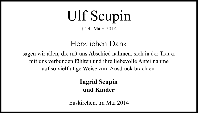  Traueranzeige für Ulf Scupin vom 10.05.2014 aus Kölner Stadt-Anzeiger / Kölnische Rundschau / Express