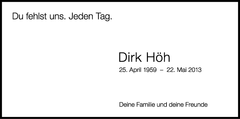  Traueranzeige für Dirk Höh vom 22.05.2014 aus Kölner Stadt-Anzeiger / Kölnische Rundschau / Express