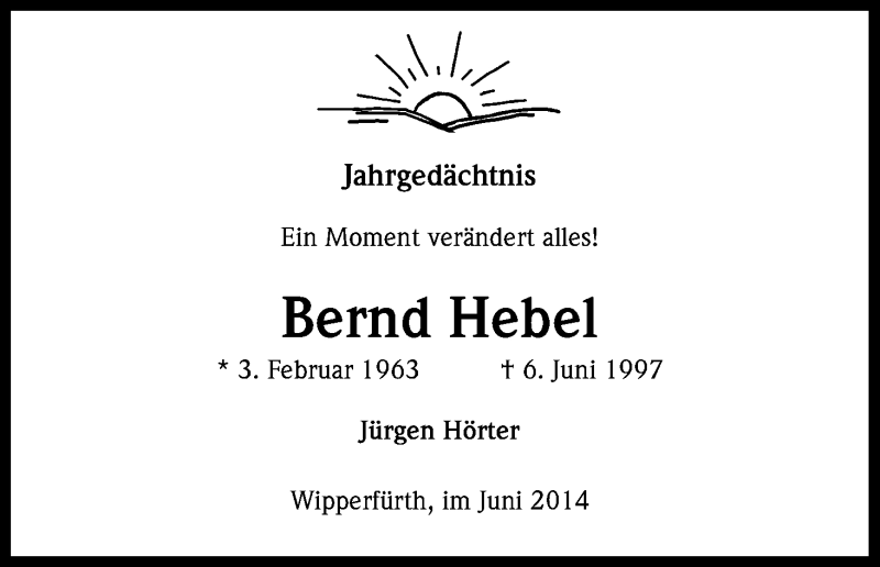  Traueranzeige für Bernd Hebel vom 06.06.2014 aus Kölner Stadt-Anzeiger / Kölnische Rundschau / Express