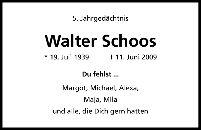  Traueranzeige für Walter Schoos vom 14.06.2014 aus Kölner Stadt-Anzeiger / Kölnische Rundschau / Express